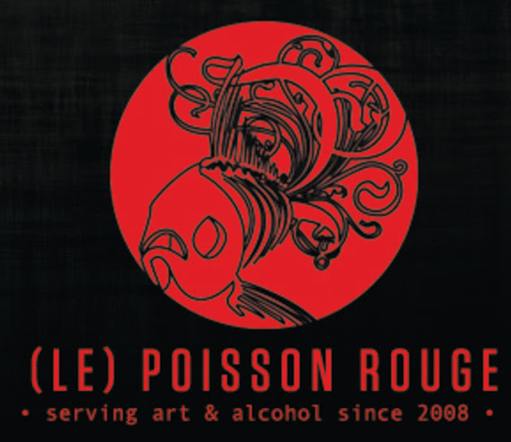 LE Poisson Rouge Serving Art and Alcohol